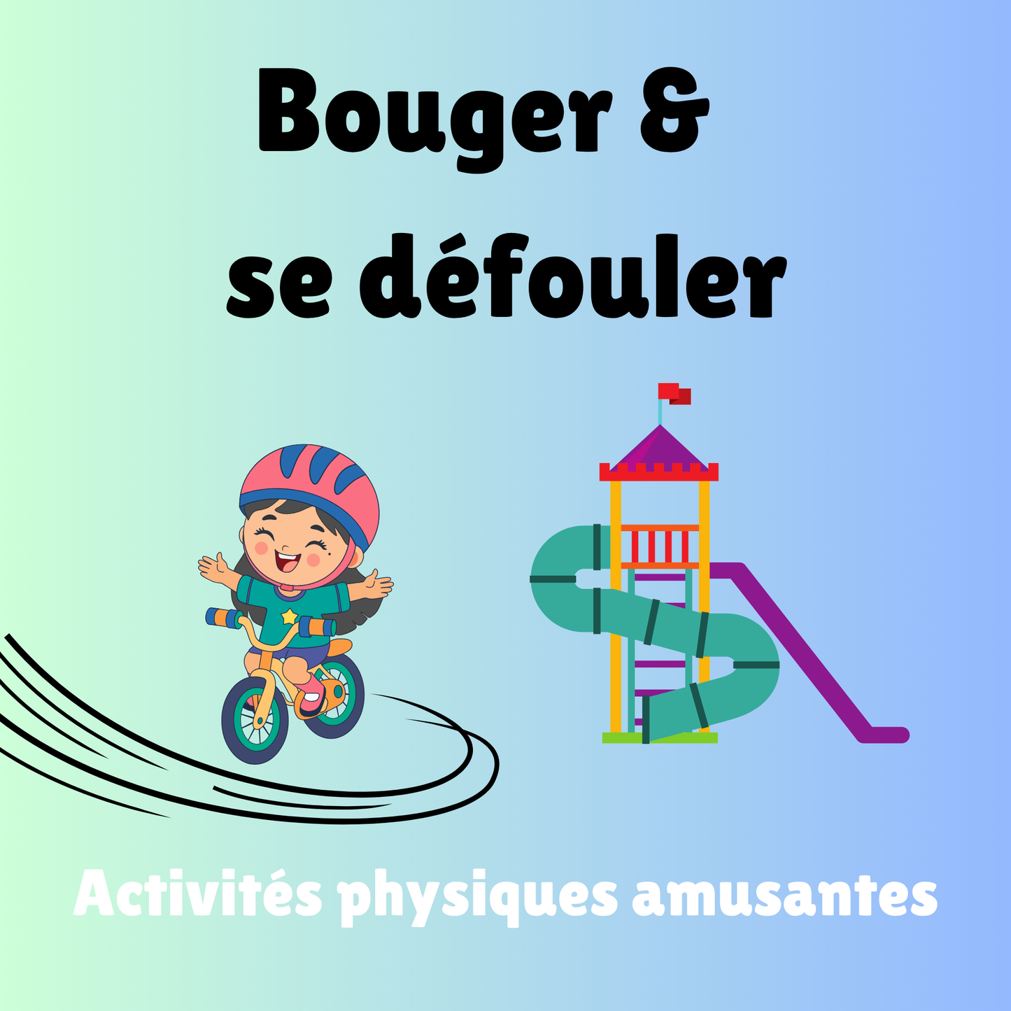 Bouger et se défouler